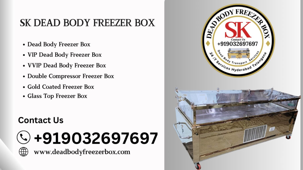 Dead Body Freezer Box in Jagadgirigutta Call Us +91 9032697697
